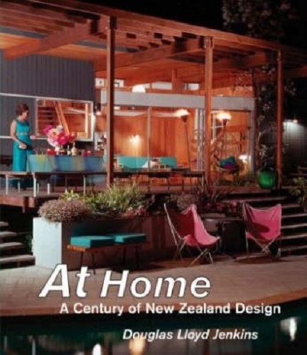 At Home A Century of New Zealand Design by Douglas Lloyd-Jenkins